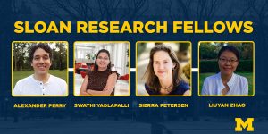 Michigan's four Sloan Fellows in 2021: Alexander Perry, Swathi Yadlapalli, Sierra Petersen, and Liuyan Zhao.